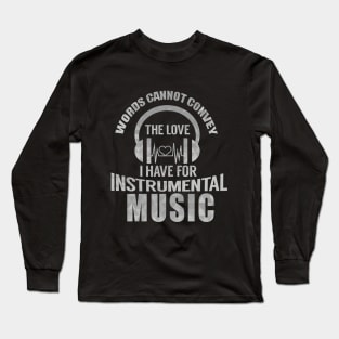 Instrumental Music Lovers Long Sleeve T-Shirt